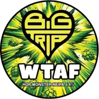 Big Trip Brewery WTAF
