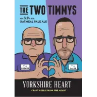 Yorkshire Heart Vineyard and Brewery The Two Timmys