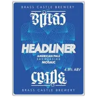 Brass Castle Brewery Headliner - Mosaic