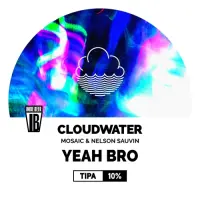 Cloudwater Brew Co Yeah Bro