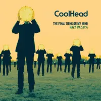 CoolHead Brew The Final Thing on My Mind