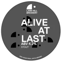 Lark Hill Brewery Alive At Last