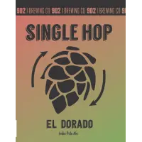 902 Brewing Company Single Hop Series: El Dorado