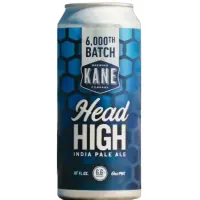 Kane Brewing Company Head High Batch 6,000
