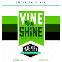 Magnify Brewing Company Vine Shine IPA