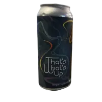 Moonraker Brewing Company That's What's Up