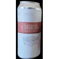 Millpond Brewing Weights & Measures