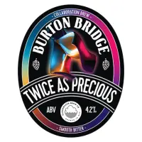 Burton Bridge Brewery Twice As Precious