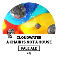 Cloudwater Brew Co A Chair Is Not A House