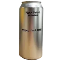 Trap Door Brewing Steal This IPA