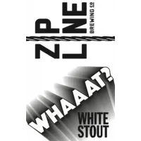 Zipline Brewing Company Whaaat!""