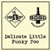 Liquid Riot Delicate Little Funky Poo