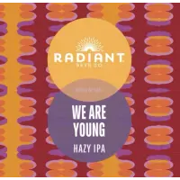 Radiant Beer Company We Are Young