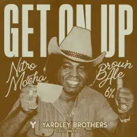 Yardley Brothers Brewing Get On Up