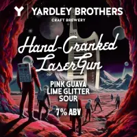 Yardley Brothers Brewing Hand-Cranked Laser Gun