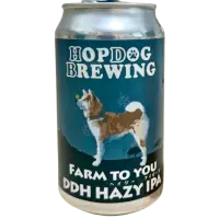 HopDog Brewing Farm To You DDH Hazy IPA