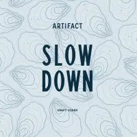 Artifact Cider Project Slow Down