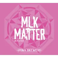 Jaws Brewery Mlk Matter