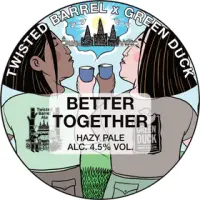 Twisted Barrel Ale Better Together