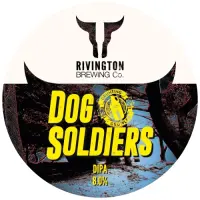 Rivington Brewing Company Dog Soldiers