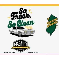 Magnify Brewing Company So Fresh, So Clean