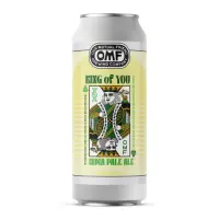 Our Mutual Friend Malt & Brew King of You