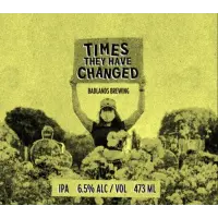 Badlands Brewing Company Times They Have Changed (2026)