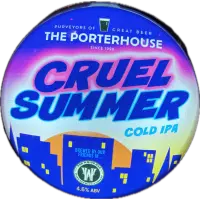 Porterhouse Brew Co. Cruel Summer