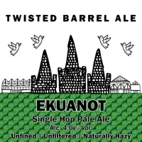 Twisted Barrel Ale Single Hop Series - Ekuanot