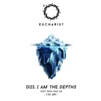 Eucharist Brewing D3: I am the Depths