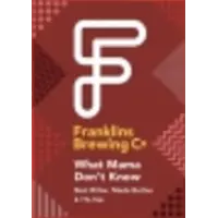 Franklins Brewing Co What Mama Don't Know