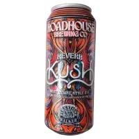 Roadhouse Brewing Company (Pure Madness Brewery Group) Reverb Kush