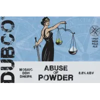 Destination Unknown Beer Company (DUBCO) Abuse Of Powder - Mosaic