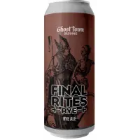 Ghost Town Brewing Final Rites Rye