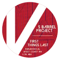 Black Sheep Brewery 5 Barrel Project - First Things Last
