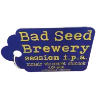 Bad Seed Brewery Session IPA - Mosaic Vic Secret Chinook