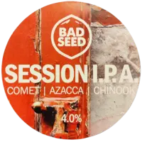 Bad Seed Brewery Session IPA - Comet Azacca Chinook