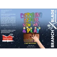 Branch and Blade Brewing Everything Before Now Was 4 Play