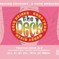 2Toms Brewing Company The Deck: Tropical Sour