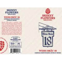 Skinny Flowers Brewing Company Weiss Bräu 18