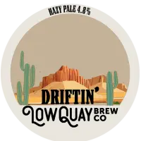 Low Quay Brew Co. Driftin'