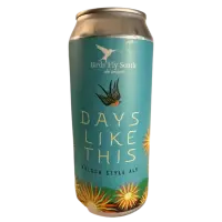 Birds Fly South Ale Project Days Like This