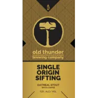 Old Thunder Brewing Single Origin Sifting