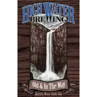 High Water Brewing Old & In The Way Barley Wine 2012