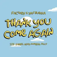 Factory Brewing Thank You Come Again