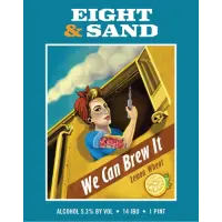 Eight & Sand Beer Company We Can Brew It