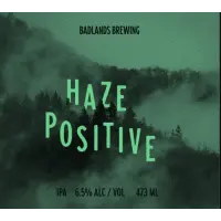 Badlands Brewing Company Haze Positive