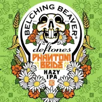 Belching Beaver Deftones Phantom Bride Hazy IPA