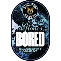 Belching Beaver Deftones Bored