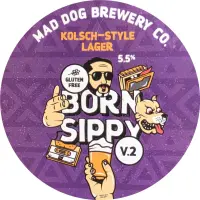 Mad Dog Brewing Co. Born Sippy V.2